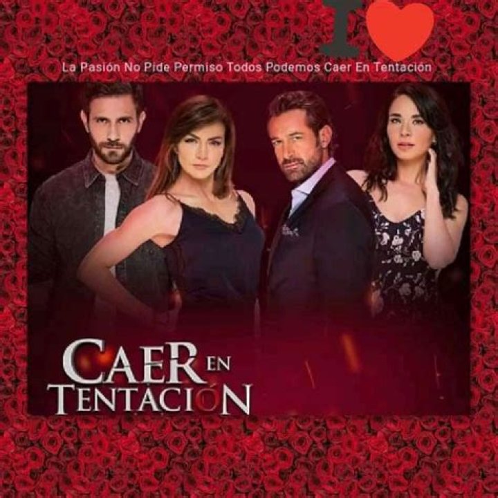 Caer En Tentación (TV Series 2017-) - Members profile, Facts, Wiki, Achievements, Net worth 2024 (updated)