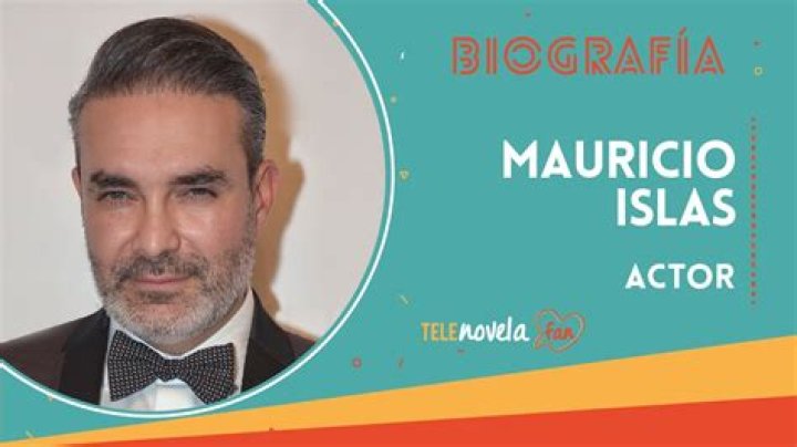 Mauricio Islas biografía, edad, altura, esposo, net worth, familia
